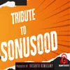 About Tribute to Sonu Sood Song